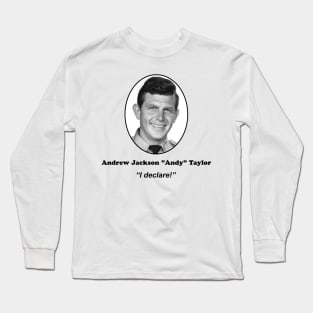 Andy Declares! Long Sleeve T-Shirt